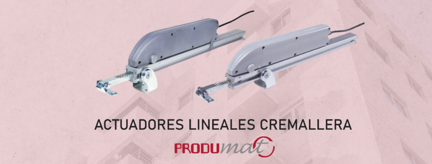 Actuadores de cremallera Produmat